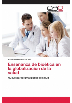 Enseñanza de bioética en la globalización de la salud