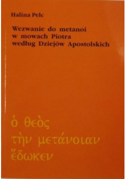 Wezwanie do metanoi w mowach Piotra według Dziejów Apostolskich