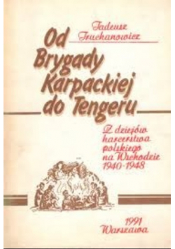 Od Brygady Karpackiej do Tengeru
