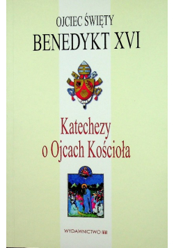 Katechezy o Ojcach Kościoła