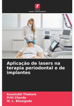 Aplicação de lasers na terapia periodontal e de implantes
