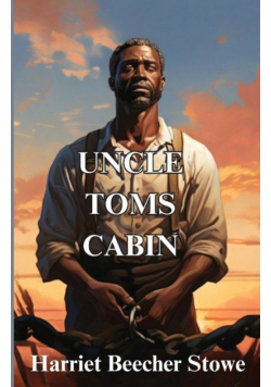Uncle Tom's Cabin(Illustrated)