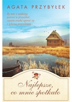 Najlepsze co mnie spotkało