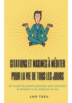 Citations et maximes à méditer pour la vie de tous les jours