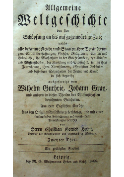 Allgemeine Weltgeschichte Zweiter Theil 1766 r