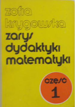 Zarys dydaktyki matematyki  część 1