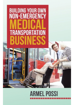 Building Your Own Non-Emergency Medical Transportation Business