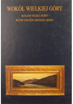 Wokół wielkiej Góry