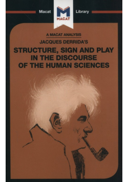 Jacques Derrida's Structure, Sign, and Play in the Discourse of Human Sciences