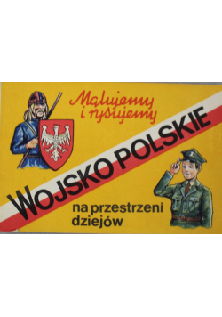 Wojsko polskie na przestrzeni dziejów