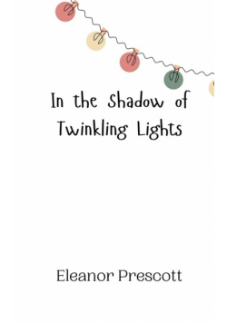 In the Shadow of Twinkling Lights