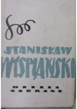 Stanisław Wyspiański dzieła zebrane tom 13
