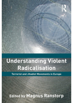 Understanding Violent Radicalisation