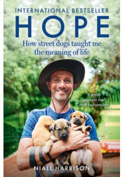 Hope. How Street Dogs Taught Me the Meaning of Life wer. angielska
