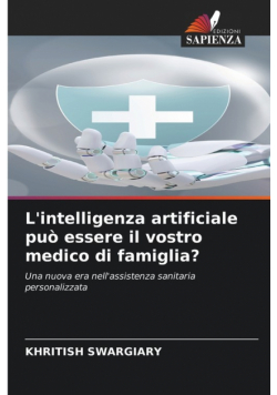 L'intelligenza artificiale può essere il vostro medico di famiglia?