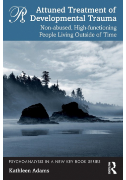 Attuned Treatment of Developmental Trauma