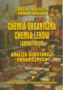 Chemia organiczna Chemia leków Laboratorium