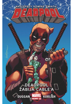 Deadpool T.11 Deadpool zabija Cable'a