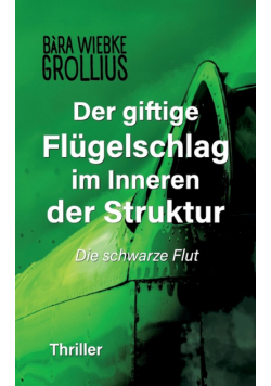 Der giftige Flügelschlag im Inneren der Struktur