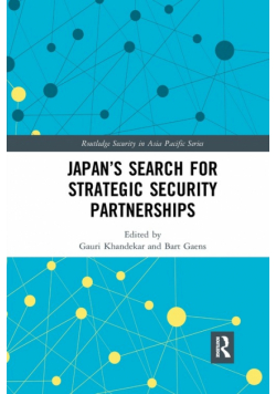 Japan�s Search for Strategic Security Partnerships