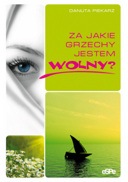 Piekarz Danuta - Za jakie grzechy jestem wolny