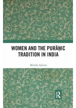 Women and the Puranic Tradition in India