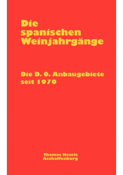 Die spanischen Weinjahrgänge