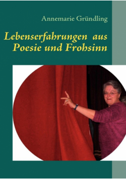 Lebenserfahrungen  aus Poesie und Frohsinn