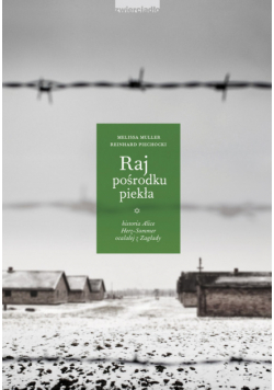Raj pośrodku piekła