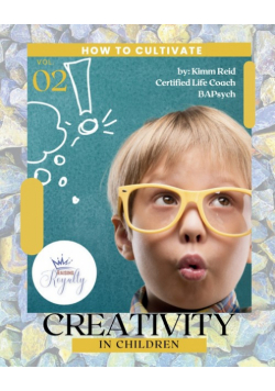 How to Cultivate Creativity in Children