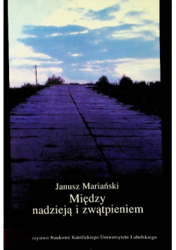 Między nadzieją a zwątpieniem