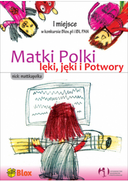 Matki Polki lęki, jęki i Potwory