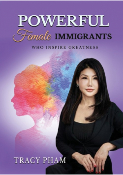 Powerful Female Immigrants Who Inspire Greatness Special Edition