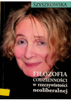 Filozofia codzienności w rzeczywistości neoliberalnej