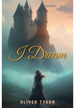 I Dream