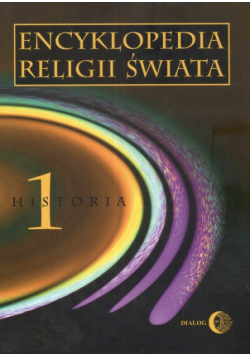 Encyklopedia religii świata t.1 Historia