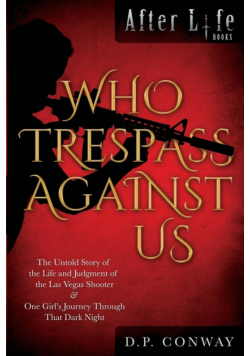 Who Trespass Against Us