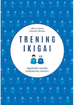 Trening ikigai