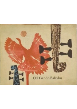Od Tatr do Bałtyku Wybór polskich melodii ludowych