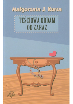 Teściową oddam od zaraz