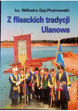 Z flisackich tradycji Ulanowa