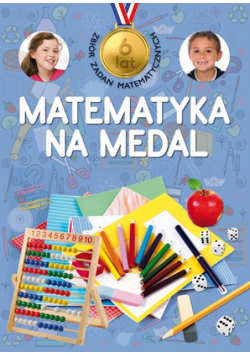 Matematyka na medal 6 lat