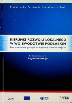 Kierunki rozwoju lokalnego w województwie podlaskim
