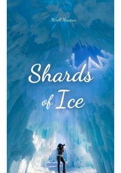 Shards of Ice