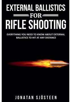 External Ballistics for Rifle Shooting