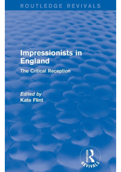 Impressionists in England (Routledge Revivals)