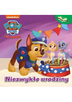 Psi Patrol. Pewnego razu... Niezwykłe urodziny