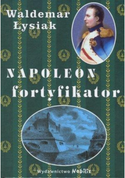 Napoleon fortyfikator