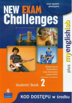 Sikorzyńska Anna - New Exam Challenges 2 Student's Book Gimnazjum