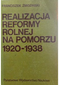Realizacja reformy rolnej na Pomorzu 1920 - 1938